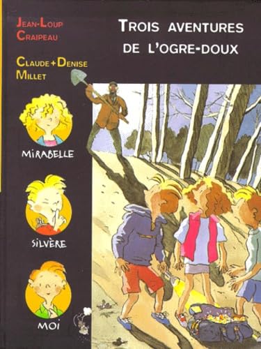 Trois aventures de l'ogre doux book