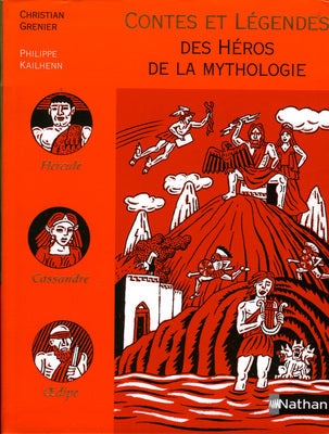 Contes et légendes des héros de la mythologie Books