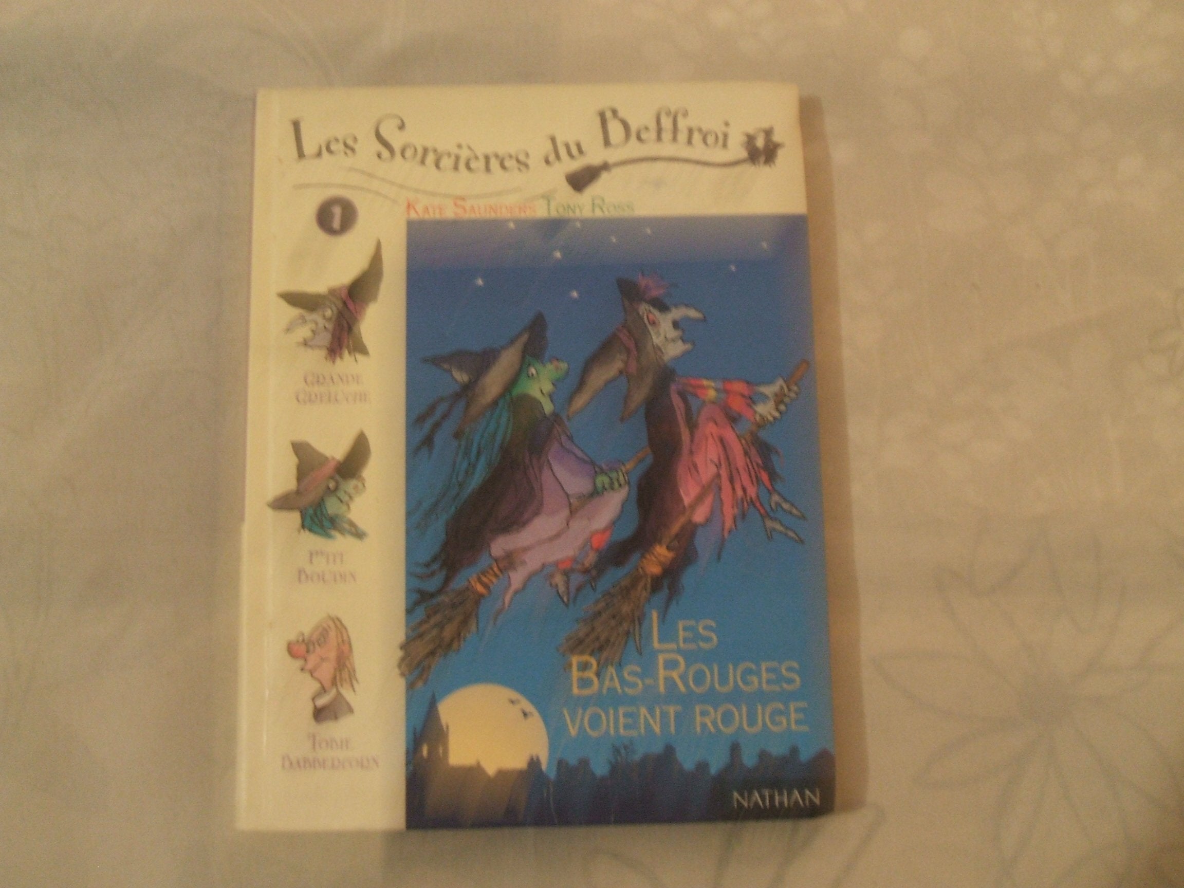 Les Sorcières du Beffroi, volume 1 : Les Bas-Rouges voient rouge book