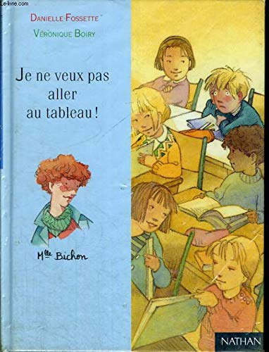 Je ne veux pas aller au tableau! book