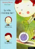 Le Vélo, c'est trop dur ! book