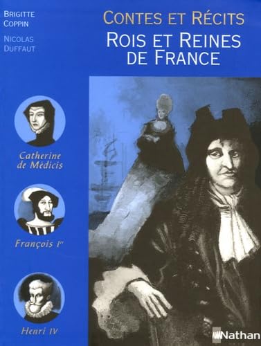 Rois et Reines de France: Contes et récits book