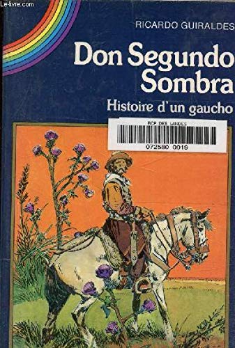 Don segundo sombra : histoire d'un gaucho book
