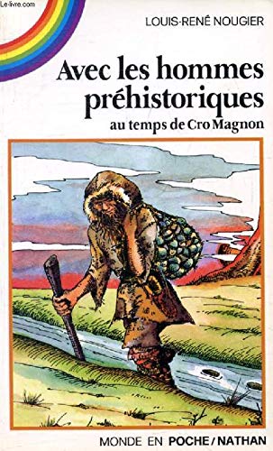 Avec les hommes préhistoriques au temps de Cro-Magnon book