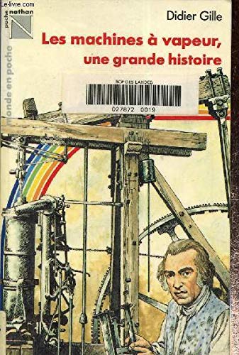 Les Machines à vapeur, une grande histoire book