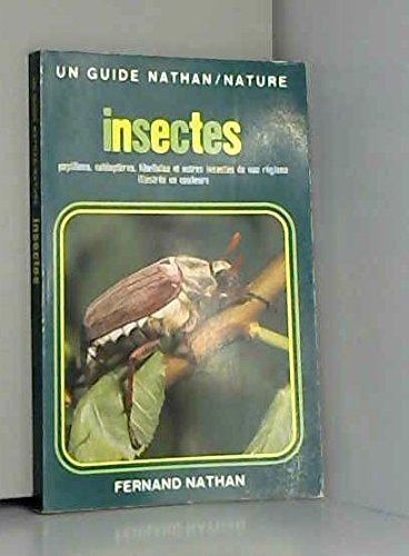 Insectes : papillons coleopteres libellules et autres insectes de nos regions... (Nathan) Books