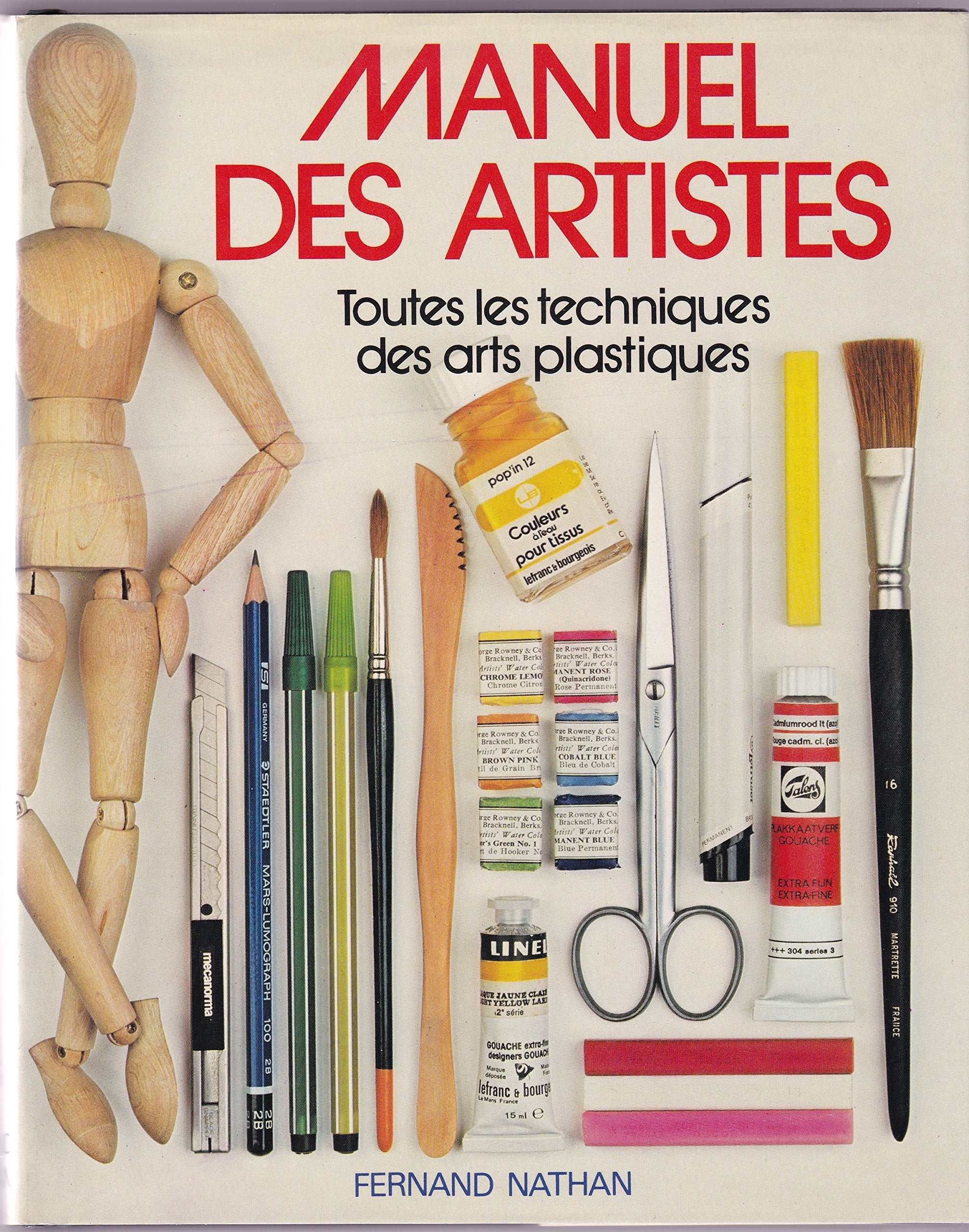 Manuel des artistes : Toutes les techniques des arts plastiques book