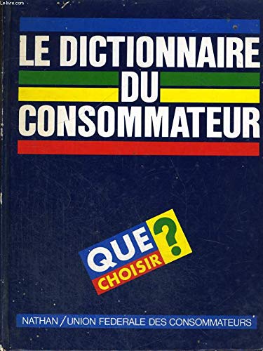 Le dictionnaire du consommateur que choisir Books