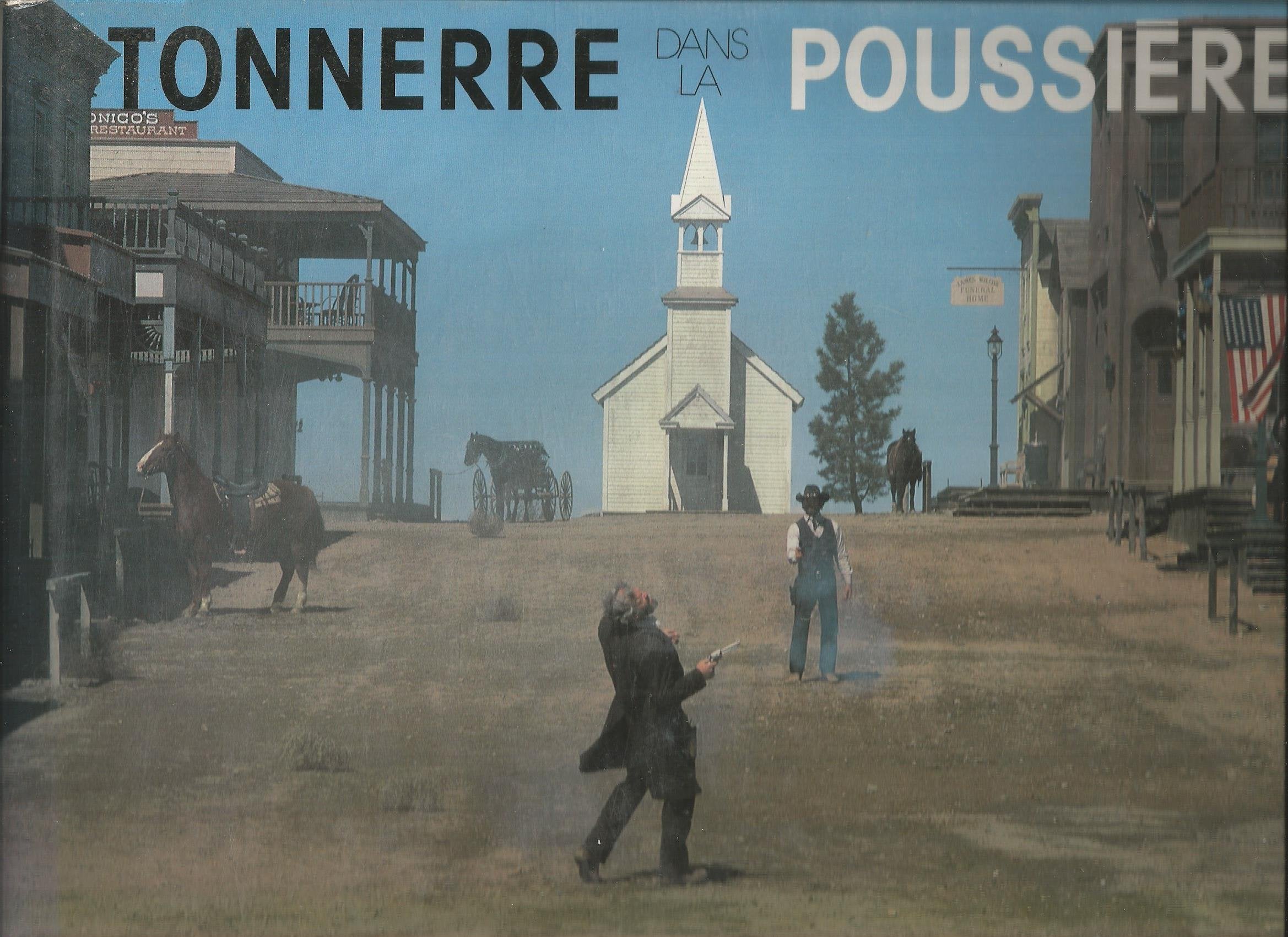Tonnerre dans la poussiere / photographies de western book