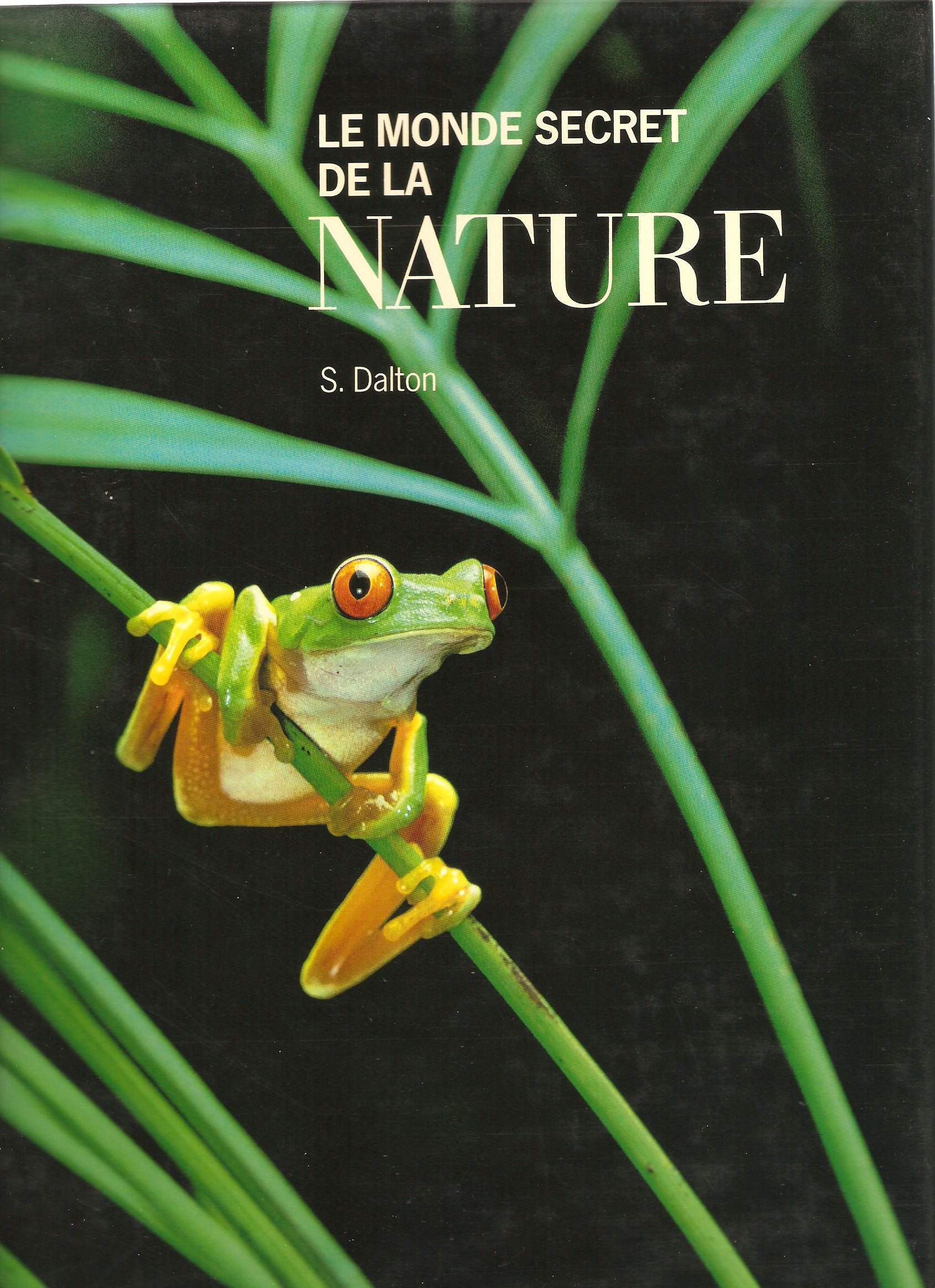 Monde secret la nature book