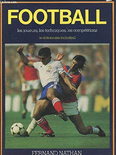 Football : Le dictionnaire du football book