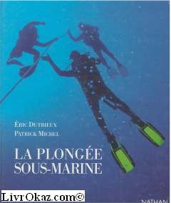 La plongée sous-marine: Le plongeur et son environnement book