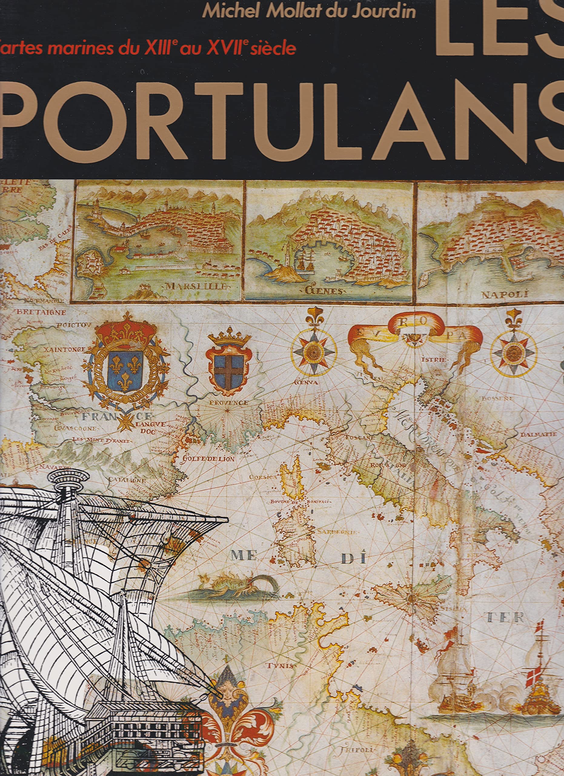 Les Portulans : cartes marines du 13e au 17e siècle Books