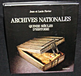 Archives Nationales : Quinze Siècles d'Histoire book