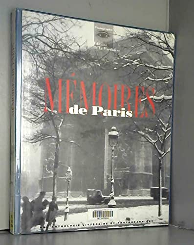 Mémoires de Paris: Une anthologie littéraire et photographique book