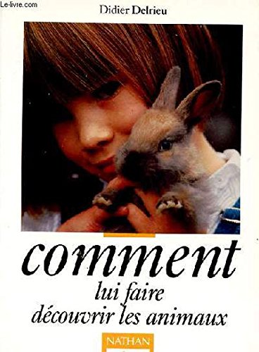 Comment lui faire découvrir les animaux book