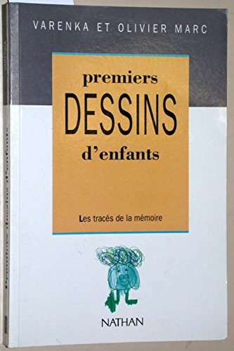 Premiers Dessins D'Enfants. Les Traces De La Memoire book