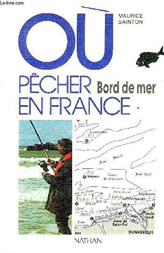 Ou pecher en France : bord de mer (Loisirs) Books
