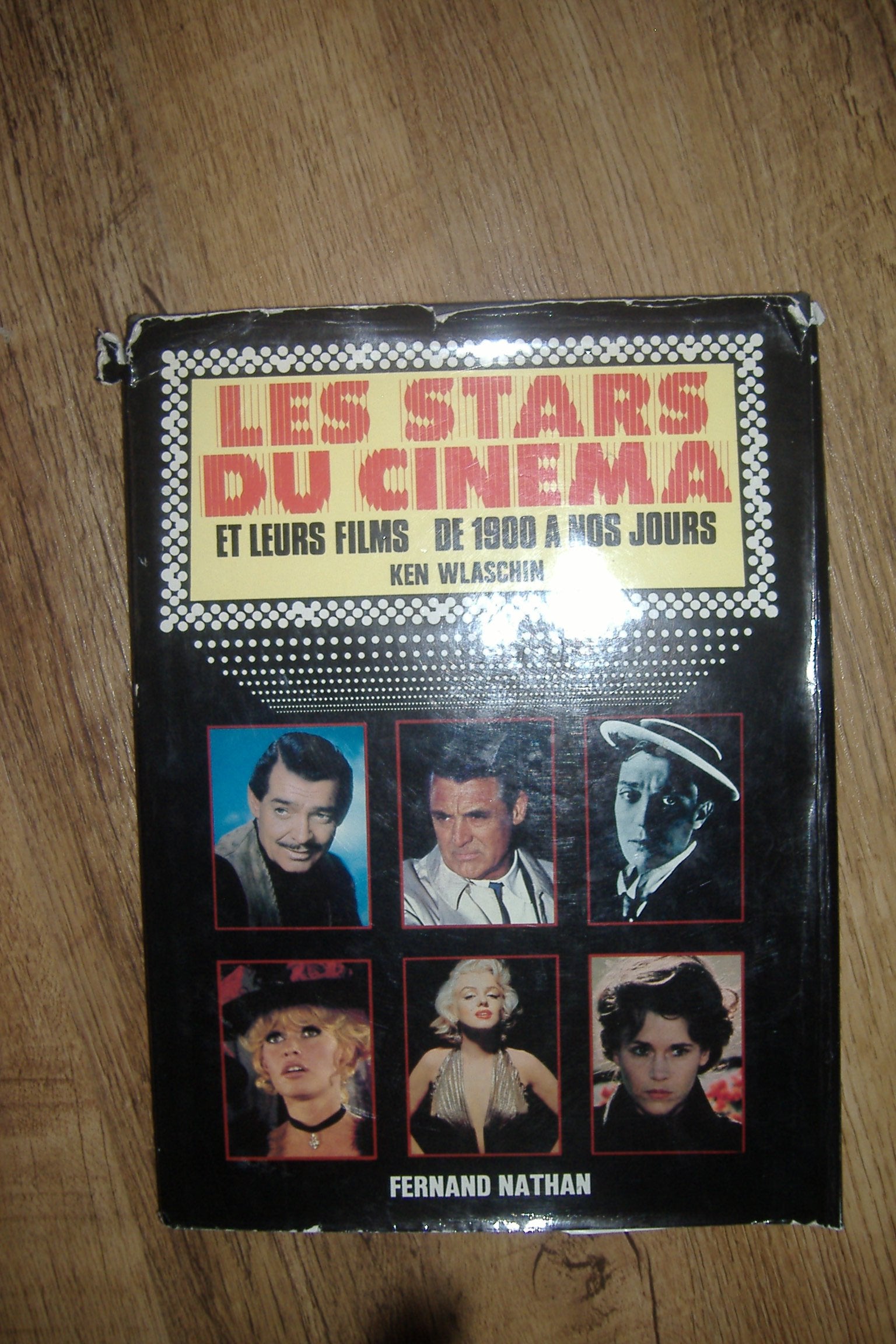 Les Stars du cinéma et leurs films de 1900 à nos jours Books