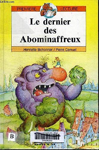 Le dernier des abominaffreux nelle édition premiere lecture (Premières Lectures) Books