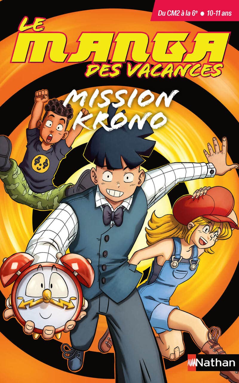 Le manga des vacances - du CM2 à la 6ème : mission Krono Professional & Reference Books