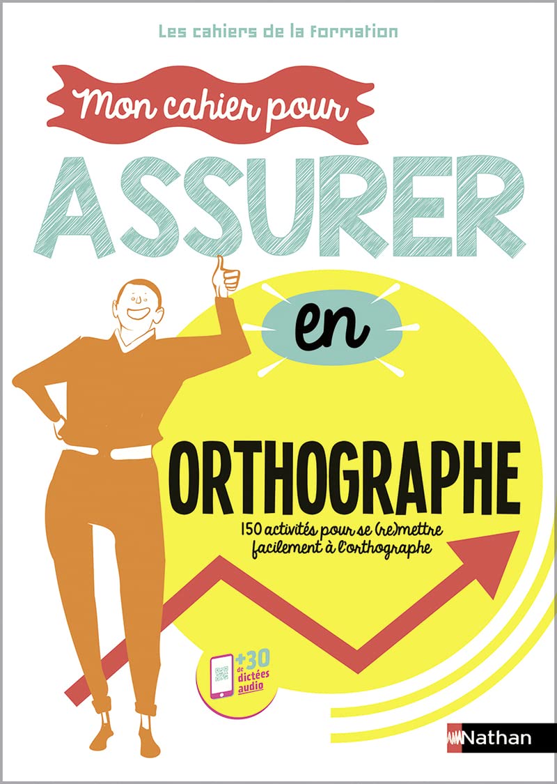Mon cahier pour assurer en Orthographe book