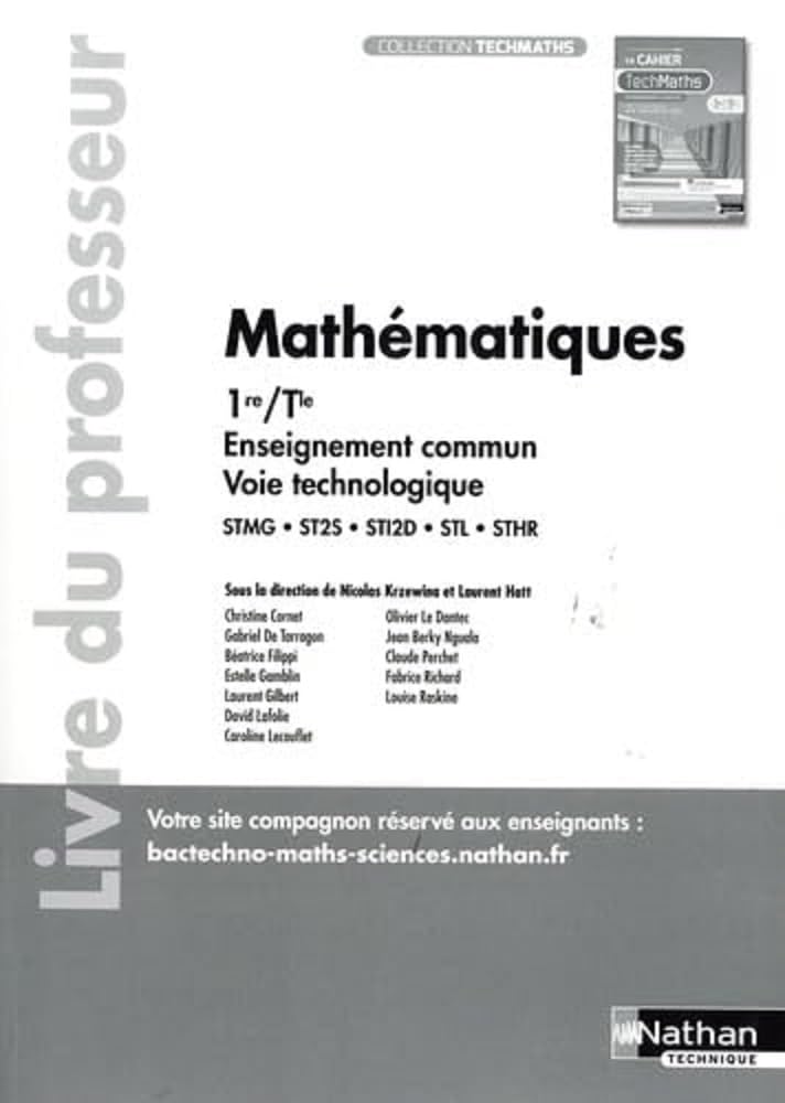 Cahier Mathématiques Premières et Terminales technologiques - Enseignement commum - Professeur - 2023: Livre du professeur Education & Training