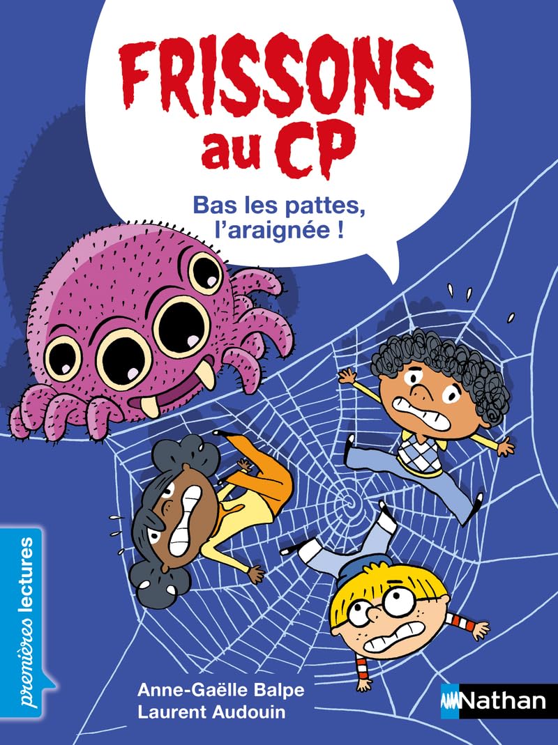 Frissons au CP : Bas les pattes, l'araignée !: Niveau 3 Novels & Short Stories