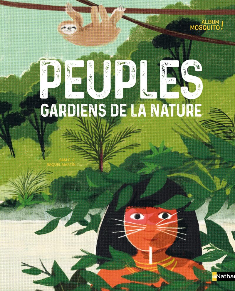 Peuples, gardiens de la nature - Album Mosquito ! - Album documentaire - Dès 7 ans book
