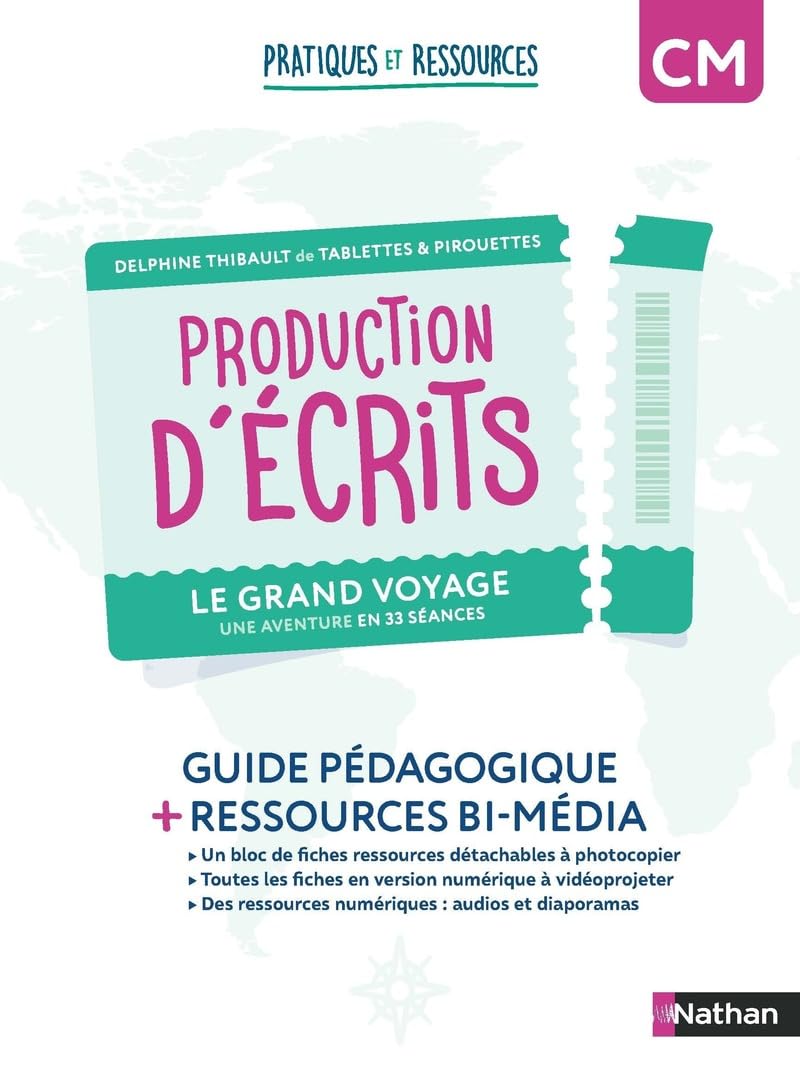 Pratiques et ressources - Production d'écrits CM - Le grand voyage: Guide pédagogique + ressources bi-média Education & Training