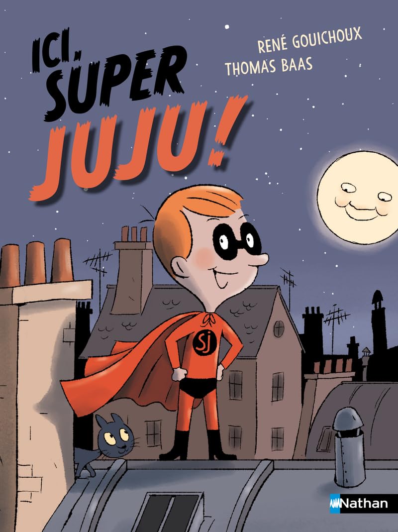 Ici Super Juju ! - Lune Bleue - Dès 6 ans book