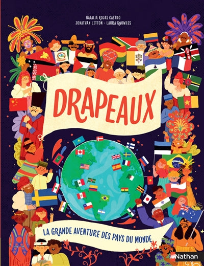 Product Image: Drapeaux : la grande aventure des pays du monde