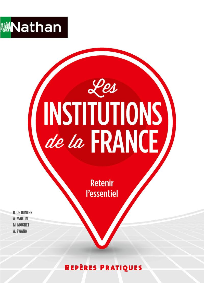 Les Institutions de la France - Repères pratiques - La collection pour retenir l'essentiel (7) book