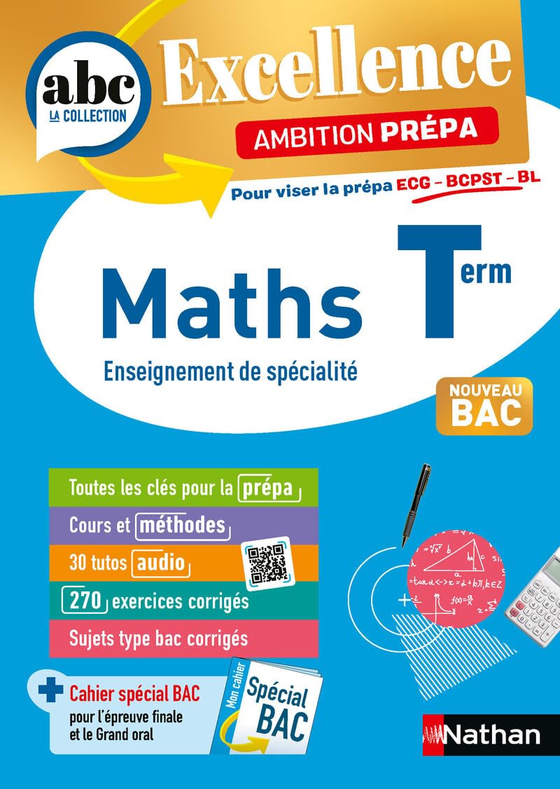 Maths Terminale - Pour viser les prépa ECG-BCPST-BL - ABC du BAC Excellence Ambition prépa - Bac 2026 - Enseignement de spécialité Tle book
