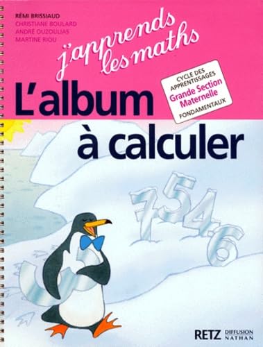 J'apprends les maths, GS. Album à calculer book