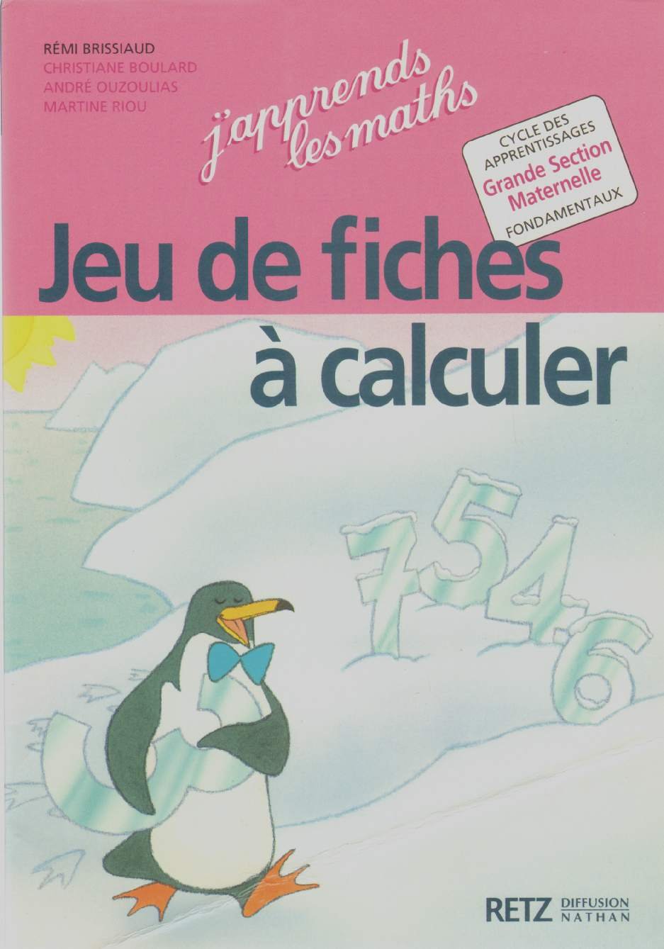 J'apprends les maths, GS. Fiches à calculer Study Guides