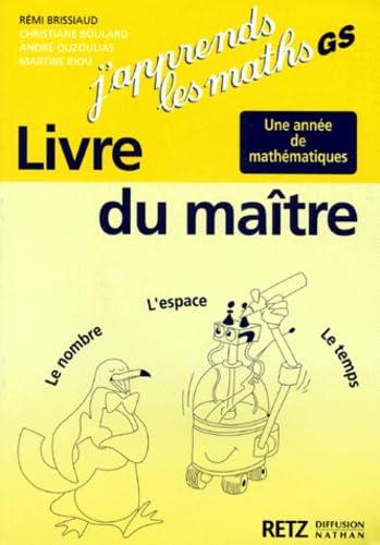 J'apprends les maths, GS. Le Livre du maître book