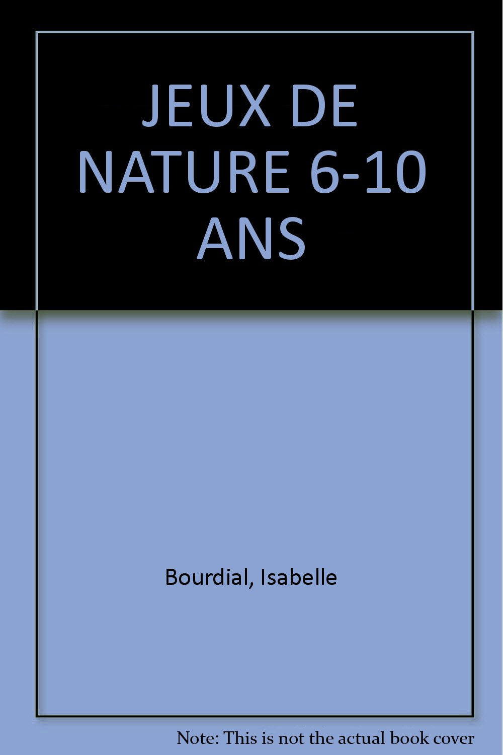 Product Image: Jeux De Nature 6-10 Ans