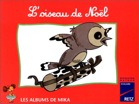 Mika CP album 2 : l'oiseau de Noël book