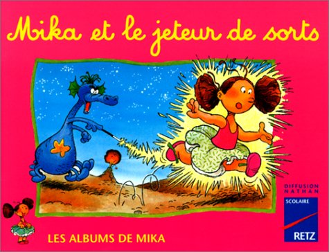 Les Albums de Mika : Mika et le jeteur de sorts book