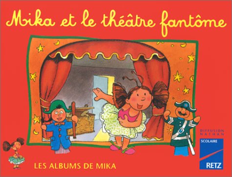 Les Albums de Mika : Mika et le théâtre fantôme book