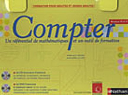 Coffret Compter, un référentiel de mathématiques et un outil de formation Niveaux IV et V, formation pour adultes et jeunes adultes: CD Ressources formateur, DVD formateur book