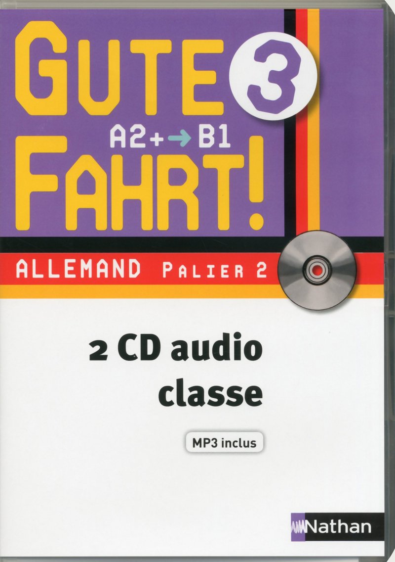 Allemand 3e année palier 2 A2+/B1 Gute Fahrt ! Books