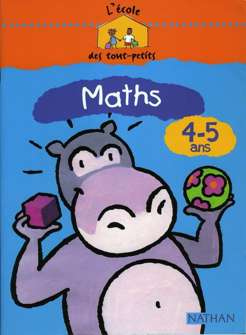 L'école des tout-petits Mathématiques 4-5 ansCahier d'activités Study Guides