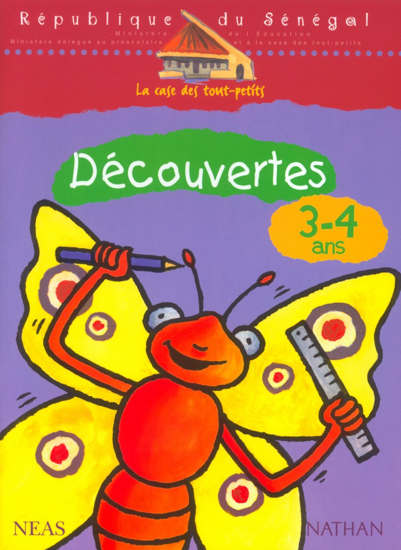 La case des tout-petits Découvertes 3-4 ans Cahier d'activités Sénégal Study Guides