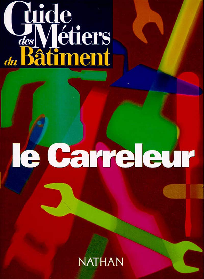 Guide des métiers du bâtiments : Le carreleur Architecture
