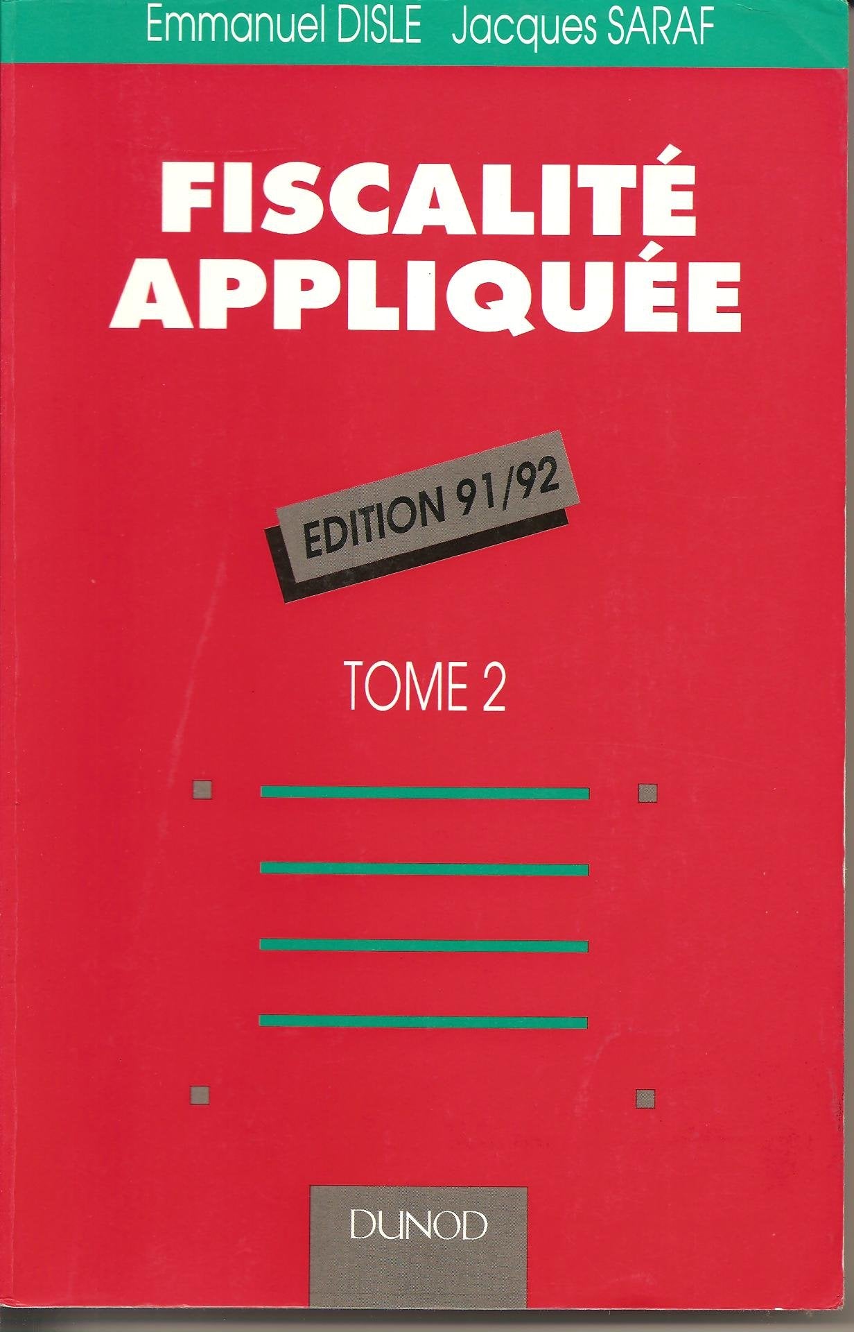 Fiscalité appliquée : BTS comptabilité et gestion, BP comptable, DECF, DUT, tome 2 book