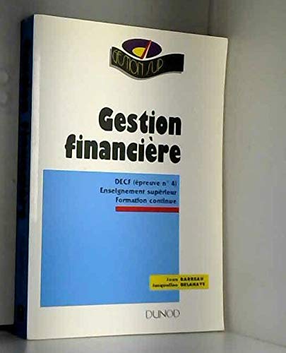 Gestion financière : DECF, épreuve numéro 4 - enseignement supérieur, formation continue book