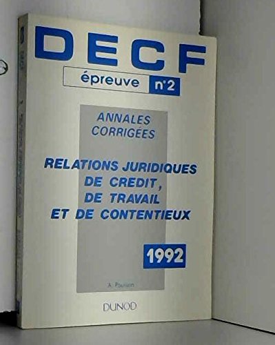 Relations juridiques de credit, de travail et de contentieux / epreuve nò 2 (Decf) Books