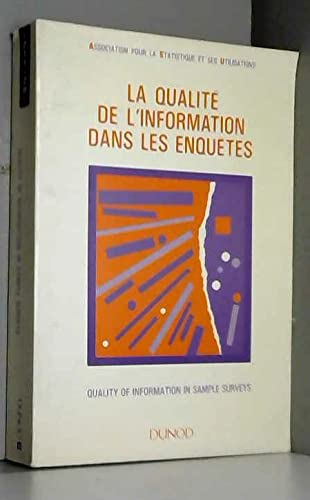 La Qualité de l'information dans les enquêtes. Quality of information in sample surveys Books